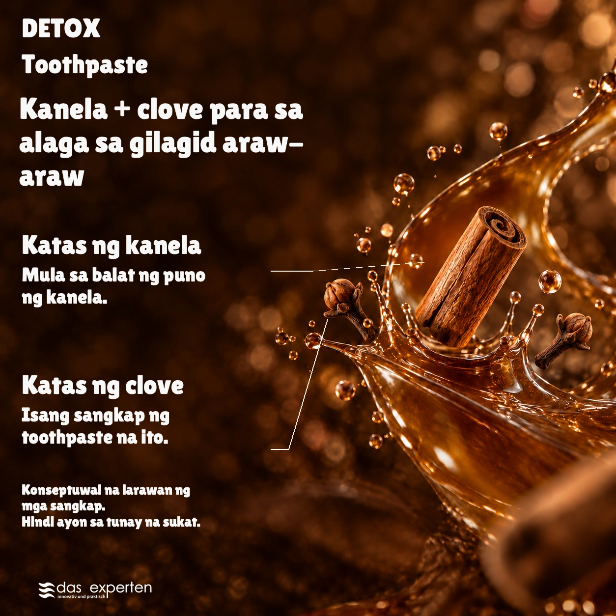 DETOX · Kanela + clove · para sa alaga sa gilagid araw-araw · Konseptuwal na larawan ng mga sangkap. · Hindi ayon sa tunay na sukat.