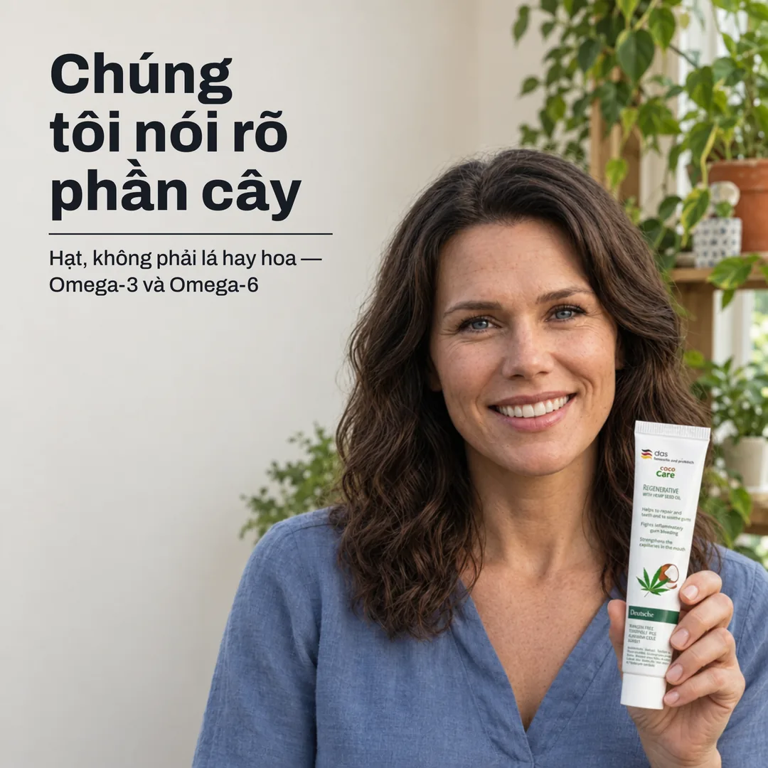 Chúng tôi nói rõ phần cây — Hạt, không phải lá hay hoa — Omega-3 và Omega-6